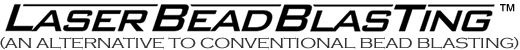 Laser Bead Blasting - An Alternative to Conventional Bead Blasting